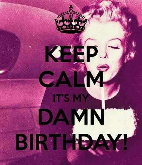 Keep calm its my birthday Keep Calm Its My Birthday, Keep Calm Birthday, Bday Quotes, Funny Happy Birthday Meme, Keep Calm Posters, Happy Birthday Meme, Funny Happy Birthday, Keep Calm Quotes, Calm Quotes