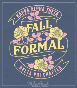 Formal Sorority, Formal Shirt Design, Fraternity Tshirts, Sorority Formal, Rosé Theme, Spring Formal, Greek Shirts, Fraternity Shirts, Kappa Alpha Theta