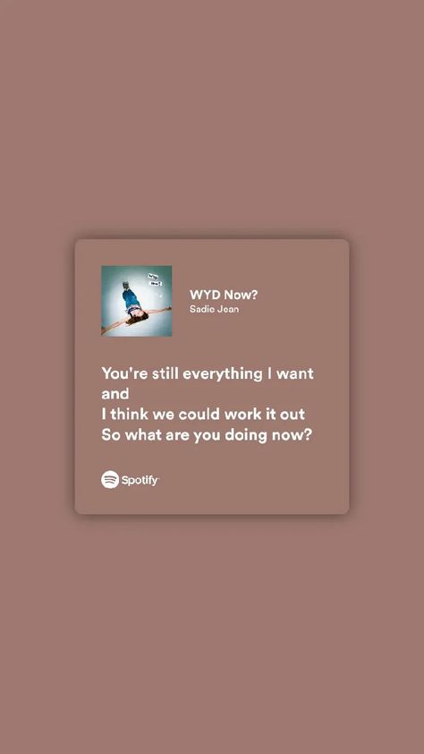 WYD Now? Wyd Now Sadie Lyrics, Lyric Tweets, Sadie Jean, Tara Carpenter, Pink Lyrics, Instagram Story App, Singer Dr, Song Images, Song Lyric Quotes