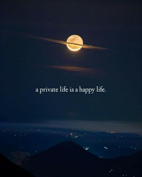 A private life is a happy life. One Liner Quotes In English, Private Life Aesthetic, Life Secrets, Eid Pics, Ig Quotes, Calming Pictures, One Liner Quotes, Reality Of Life Quotes, Happy Life Quotes