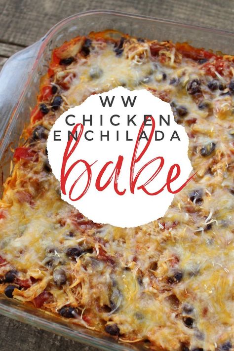 Ww Chicken Enchilada Casserole, Ww Mexican Chicken Casserole, Ww Chicken Casserole Recipes Healthy, Weight Watchers Enchilada Bake, We Enchilada Casserole, Ww Recipes Chicken Dinners, Ww White Chicken Enchiladas, Weight Watchers Enchilada Casserole, Ww Baked Chicken Recipes