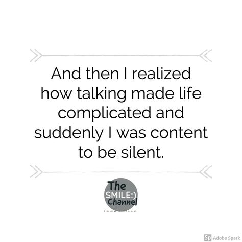 Silent Life Quotes, Better To Keep Silent Quotes, Silent Progress Quotes, I Became Silent Quotes, Silent Sufferer Quotes, Getting Silent Quotes, Going Silent Quotes, Keep Silent Quotes, Be Silent Quotes