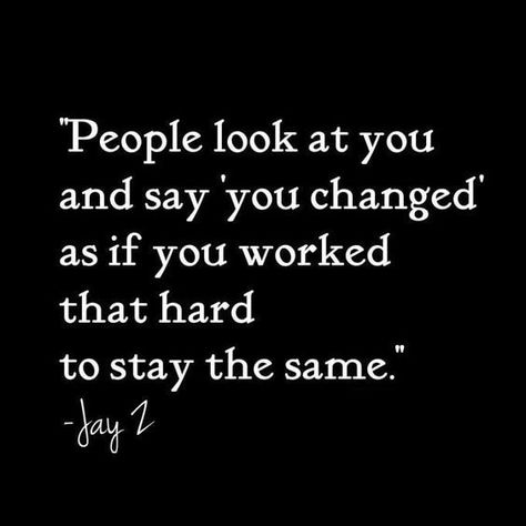 #Jayzquote #change #inspiration #quoteoftheday Jay Z Quotes, Tupac Quotes, Happy Week End, Hip Hop Quotes, Rapper Quotes, Rap Quotes, Song Lyric Quotes, Real Life Quotes, Jay Z