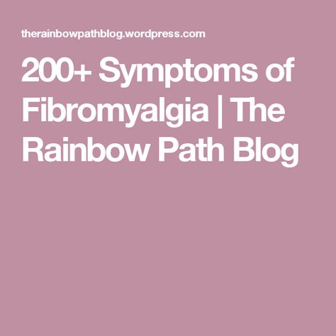 200+ Symptoms of Fibromyalgia | The Rainbow Path Blog Odd Symptoms, Fibermyalgia Symptoms, Best Exercise For Hips, Mom Health, Chronic Migraines, Health And Fitness Articles, Invisible Illness, Cold Hands, Acid Reflux