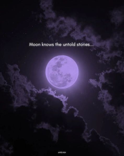 Bio For Moon Lover, About Moon Quotes, To The Moon And Back Aesthetic, Moon Knows The Untold Stories, Some Aesthetic Quotes, One Side Love Images Aesthetic, Untold Love Quotes, One Side Love Aesthetic, Space Quotes Aesthetic