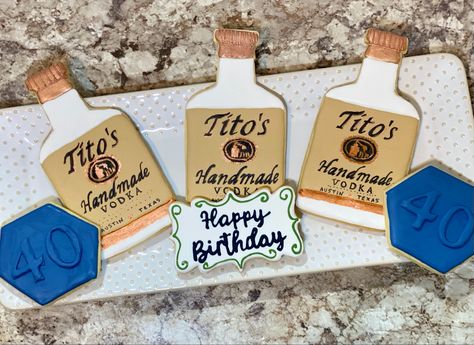 Tito’s vodka, vodka, sugar cookies Vodka Cookies Decorated, Titos Birthday Party, Vodka Themed Party Ideas, Vodka Cookies, Cabin Party, 40th Birthday Party Themes, 21st Bday Ideas, Birthday Dessert, Sixtieth Birthday