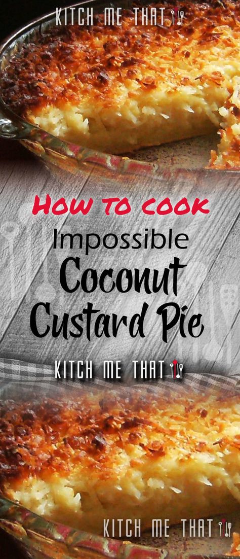 Impossible Coconut Custard Pie | Desserts Recipe to Try!! Impossible Coconut Custard Pie, Impossible Coconut Pie, Iced Pumpkin Cookies, Custard Cookies, Custard Pie Recipe, Dessert Pie Recipes, Caramel Chocolate Chip Cookies, Coconut Custard Pie, Coconut Pie