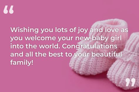 40+ Congratulations Wishes for a Newborn Baby Girl | Styiens New Baby Girl Wishes, Baby Boy Congratulations Messages, Congratulations On Your Baby Girl, Baby Congratulations Messages, Congrats Baby Girl, Baby Born Congratulations, Congratulations Baby Girl, New Baby Wishes