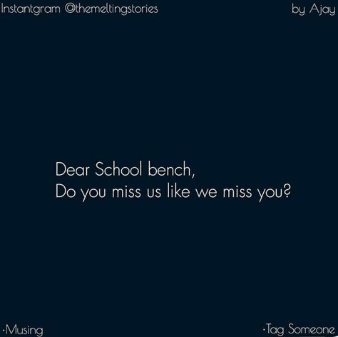 School life School Life Captions, School Life Memories School Life Memories Missing, Last Day School Captions, School Memory Quotes, Missing School Quotes, Childhood School Memories Quotes, High School Quotes Memories, I Miss My School Life, School Thought For The Day