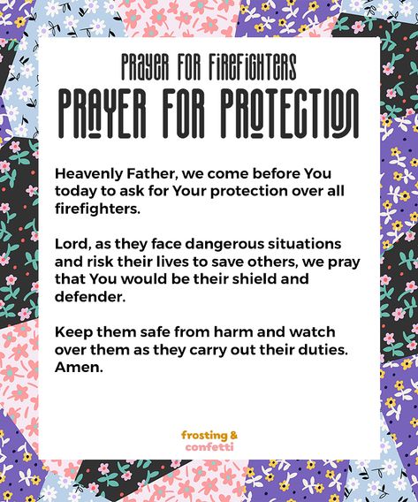 Prayer for Protection for Firefighter Fireman's Prayer, Prayer For Protection, Power Of Prayer, Heavenly Father, Firefighter, Confetti, Frosting, Quick Saves, Art