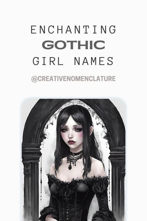 150 Enchanting Gothic Girl Names - Creative Nomenclature Names For Succubus, Necromancer Female Names, Demonic Names Female, Goth Girl Names List, Emo Names Ideas Girl, Creepy Names Ideas, Goth Name Ideas, Goth Female Names, Evil Female Names