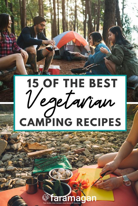 Vegetarian Camping Food, Lunch Recipes Vegetarian, Vegetarian Camping Recipes, Easy Camping Dinners, Vegetarian Camping, Camping Meal Planning, Healthy Camping Food, Best Camping Meals, Camping Lunches