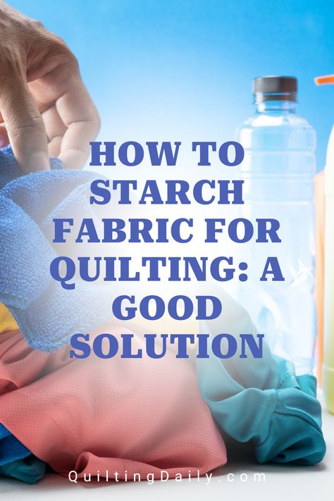 Don’t you wish fabric wouldn’t wobble when you cut it, wouldn’t stretch when you sewed along its bias, wouldn’t creep forward when you sewed it to another patch? Well, your wishes can come true – in a bottle of laundry starch! Diy Spray Starch For Quilting, How To Starch Fabric, Starching Fabric For Quilting, Diy Starch, Fabric Starch, Spray Starch, Starch Solution, Fabric For Quilting, Fabric Stiffener