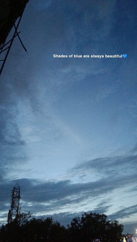 Shades of blue are always beautiful 💙 Shades Of Blue Quotes, Shade Quotes, Sky Quotes, Blue Quotes, Evening Sky, Shades Of Blue, Shades, Quotes, Blue