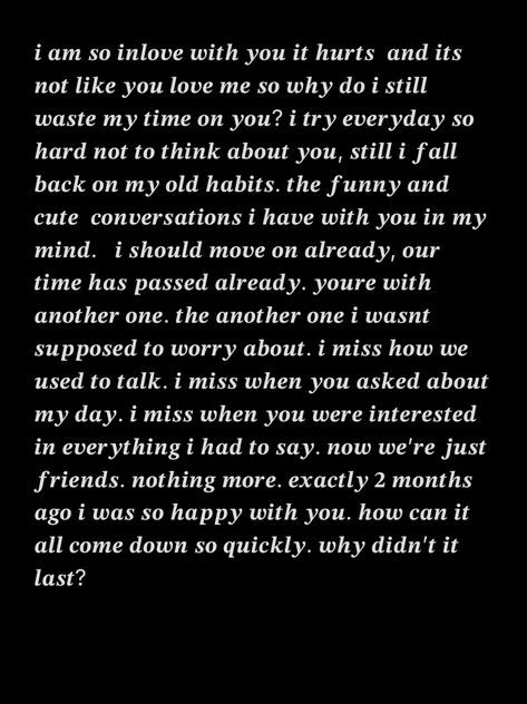 been so long, why cant i move on? (i wrote the paragraph) Long Venting Paragraphs, Venting Paragraphs About Life, Hurt Paragraph, Venting Paragraphs, Paragraph About Life, Deep Conversation Topics, I Feel Empty, Deep Conversation, Long Paragraphs