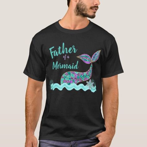 Father of a Mermaid, birthday Party tshirt Mermaid Gift Ideas, Gift Ideas For Father, Mermaid Family, Mermaid Birthday Outfit, Mermaid Birthday Party Decorations, Mermaid Birthday Invitations, Mermaid Shirt, Little Mermaid Birthday, Mermaid Theme Birthday