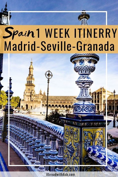 South Of Spain Itinerary, Spain Itinerary One Week, Holiday Itinerary, One Week In Spain, Spain Seville, Beautiful Places In Spain, Madrid Spain Travel, Backpacking Spain, Spain Itinerary