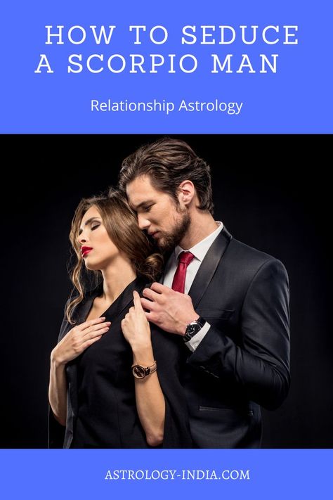 Mars In Scorpio Man, Scorpio Man Personality, How Men Think, Scorpio Man, Relationship Astrology, Relationship Struggles, Cute Romance, Relationship Psychology, Best Relationship Advice