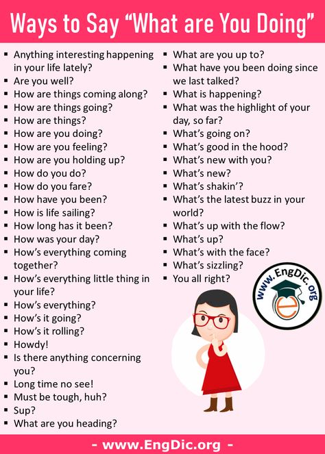 The post ‘What Are You Doing’ in Different Ways – Ways to Say ‘What Are You Doing’ appeared first on EngDic. How To Say What Are You Doing In Different Ways, Other Ways To Ask How Are You Feeling, What You Doing Replies, Different Ways To Say How Are You, Ways To Answer How Are You, Different Ways To Ask How Are You, How To Answer What Are You Doing, Other Ways To Say How Was Your Day, Different Ways To Say Hey In Text