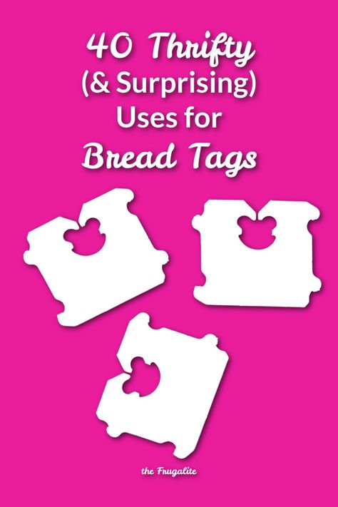 40 Thrifty and Surprising Uses for BREAD TAGS Bread Ties Crafts, Bread Tabs, Clip Hacks, Bread Ties, Pill Bottle Crafts, 27 Life Hacks, Bread Tags, Bread Loaves, Bread Clip