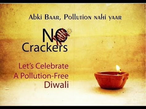 Celebrate a clean, green, pollution-free Diwali! Say no to crackers!! Eco Friendly Diwali Posters, Diwali Slogans, Picture With Quotes, Diwali Greeting Cards Images, Diwali Posters, Diwali Creatives, Diwali Greetings Cards, Pollution Free Diwali, Diwali Hindi