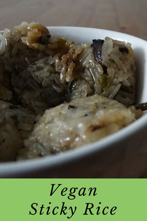 Healthy Sticky Rice, Banana Sticky Rice, Vegan Sticky Rice, Sticky Rice Dessert Coconut Milk, Chinese Sticky Rice In Lotus Leaf, Chinese Sticky Rice, Real Chinese Food, Vegan Chinese, Savory Rice