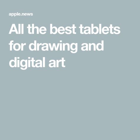 All the best tablets for drawing and digital art Computer Tips, Hacking Computer, Apple News, Pen And Paper, All The Best, Digital Art, Tablet, Pen, Computer