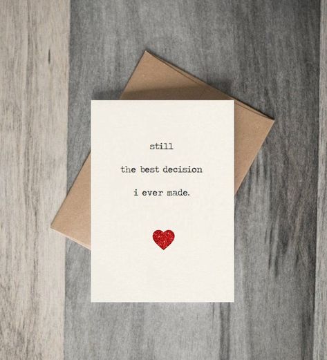 Simple Anniversary Cards Diy, Small Quotes For Husband, Husband Cute Quotes, A Small Letter For Him, Monthsary Card For Boyfriend, Quotes For Husband Anniversary, Best Decision I Ever Made Quotes, Anniversary Gift Cards For Him, Do You Like Me Yes Or No Note