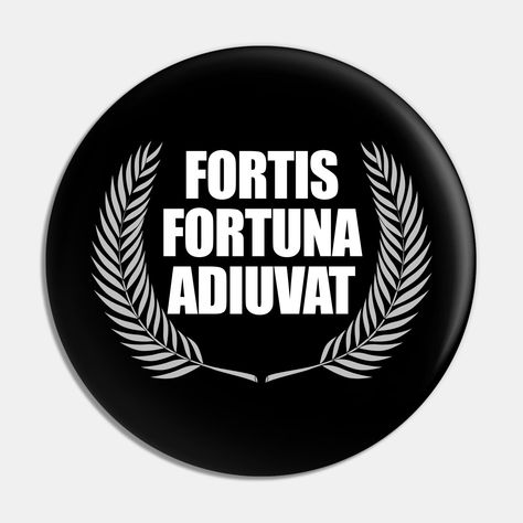 Fortis Fortuna Adivuat -- Choose from our vast selection of pins to match with your desired size to make the perfect custom pin. Pick your favorite: Movies, TV Shows, Art, and so much more! Available in small and large. Perfect to wear or to decorate your bag or backpack with. Audaces Fortuna Iuvat Tattoo, Audaces Fortuna Iuvat, Fortis Fortuna Adiuvat Tattoo, Fortis Fortuna Adiuvat, Goddess Athena, Roman Goddess, Athena Goddess, Kids Magnets, Case Stickers