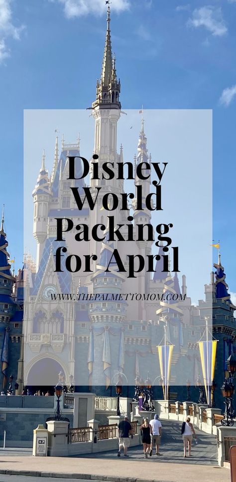 April Disney Outfits, Disney In April, Resort Packing List, What To Pack For Disney, Pack For Disney World, Disney World Packing List, Packing List Spring, Disney Packing List, Packing List For Disney