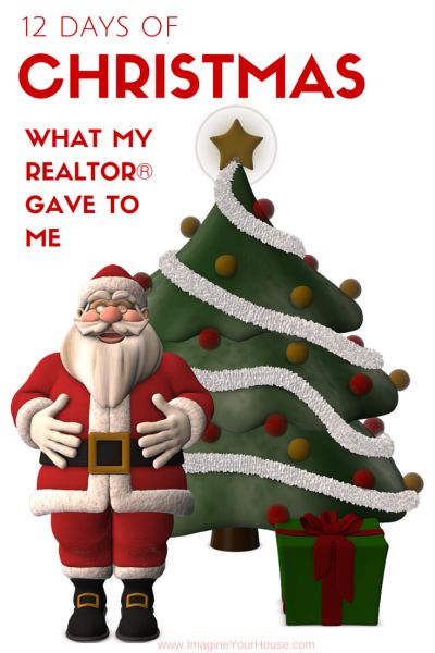 12 Days of Christmas – What My Realtor Gave to Me - http://www.imagineyourhouse.com/2014/12/15/12-days-of-christmas-what-my-realtor-gave-to-me/ via @lynnpineda #realestate #realtor #christmas Realtor Christmas Cards, Christmas Real Estate, Christmas Marketing, English Christmas, Real Estate Articles, Santa Claus Christmas Tree, Real Estate Advice, Real Estate Humor, Santa Claus Christmas