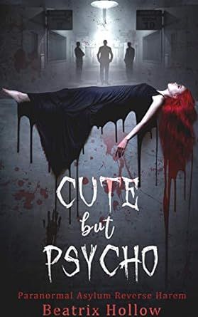 Cute But Psycho: Paranormal Asylum Reverse Harem (Verfallen Asylum Book 1) Asylum Book, Reverse Harem, Kindle Reader, Hot Romance, My Soulmate, Finding Your Soulmate, Paranormal Romance, Urban Fantasy, Ebook Pdf