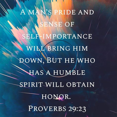 Scriptures On Humility, Pride In The Bible, Humility Bible, Repentance Quotes, Wisdom Bible, Bible Wisdom, Worship Quotes, Pride Quotes, Bible Verses About Strength