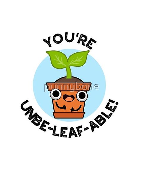 You're Unbe-leaf-able Funny Positive Plant Pun features a cute potted plant. Perfect pun gift for family and friends who love cute plant leaf puns. Leaf Puns, Plant Puns, Cute Puns, Pun Gifts, Love Cute, Gift For Family, Family And Friends, Teacher Appreciation Gifts, Teacher Appreciation