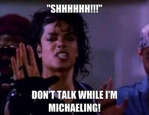 I need everyone to be quite when I am michaeling! Michael Jackson Funny Face, Michael Jackson Meme, Michael Jackson Dangerous, Michael Jackson Funny, Michael Jackson Smile, Funny Pix, Michael Jackson Pics, Michael J, King Of Pops