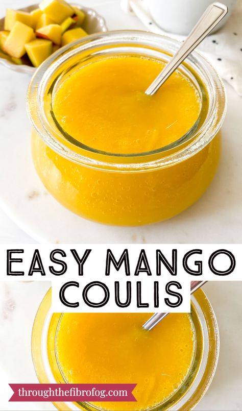 labelled easy mango coulis in two glass jars with a spoon in them next to a bowl of mango chunks. Fruit Coulis, Mango Coulis, Paleo Fruit, Summer Popsicles, Fibro Fog, Breakfast Oatmeal, Low Histamine, Fruit Crisp, Baking Pastry