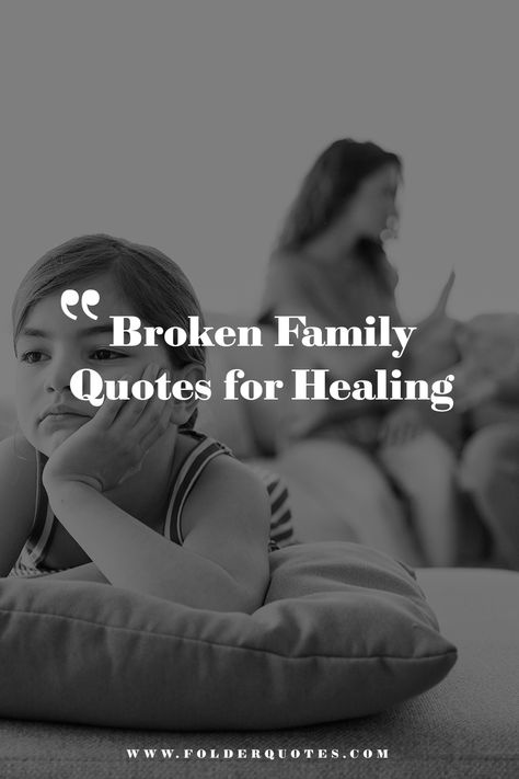 Broken Family Quotes for Healing Family Crisis Quotes, Missing My Family Quotes, Troubled Family Quotes, Family Destroyed Quotes, Forgotten By Family Quotes, Sayings About Family Problems, Estranged Sister Quotes, Family Divided Quotes, Estranged Family Quotes Sibling