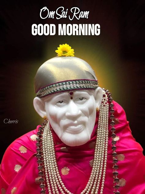 Good Morning Sai Baba Images, Om Sai Ram Good Morning, Sai Baba Good Morning Images, Sai Baba Images, Happy Good Morning Images, Ram Image, Pottery Kit, Sai Baba Wallpapers, Baba Image