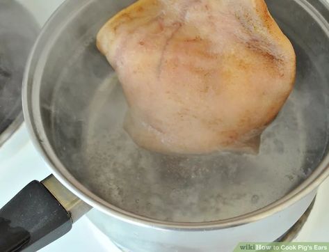 3 Ways to Cook Pig's Ears - wikiHow Life Pig Ears Recipe, Pork Stock, Pig Ears, Be Prepared, In The Flesh, Spice Up, Dinner Party, Hands On, Spice Things Up