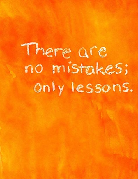 Exactly. I'll always respect somebody who understands that more than somebody who would rather rub your nose in it if things go awry. If you never try anything, you'll never know if it could have worked for you or not. Never stop trying to find your place because someday you'll either get there or realize you've been there all along. It's a personal journey that only you yourself can take and learn from. Orange Aesthetic Motivation, Sacral Plexus, Dream Bored, There Are No Mistakes, Orange Quotes, Learn From Your Mistakes, Frases Tumblr, Orange Walls, Money Habits