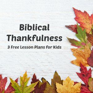 Thanksgiving Childrens Church, Thanksgiving Sunday School Lesson, Thanksgiving Bible Lesson, Thankful To God, Devotions For Kids, Kids Church Lessons, Thanksgiving Lessons, Kids Sunday School Lessons, Childrens Sermons