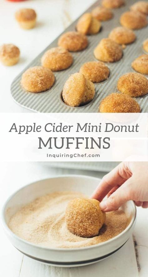 Apple Cider Donut Mini Muffins | Inquiring Chef Apple Cider Muffins, Cider Donuts Recipe, Apple Cider Recipe, Donut Muffins, Healthier Options, Apple Cider Donuts, Homemade Donuts, Baking Business, Holiday Dessert