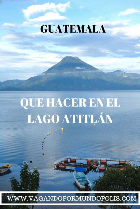 Subir un volcán, conocer pueblos mayas, sus tradiciones y mucho más. Os cuento todo lo que podéis hacer en el Lago Atitlán en Guatemala. #atitlan #lago #viajar #guatemala #viajes #guia Amatitlan, Guatemala Travel, Big House, I Want To Travel, Travel Lover, Central America, Travel Around, Guatemala, Globe