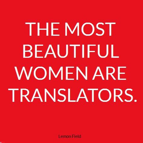 Beautiful? Must be a translator! Interpreter Quotes, Dream Job Aesthetic Translator, Translation Stickers, Translator Job Aesthetic, Foreign Language Quotes, Very Funny Quotes, Job Motivation, Law School Inspiration, My Future Job