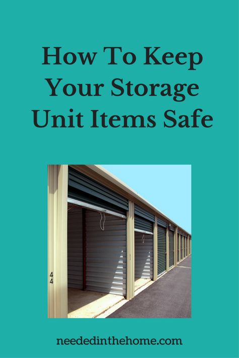 Whether you are renting a storage locker short or long term, here's how to keep your storage unit items safe. #storageunits #storagelockers #storageauctions #storagelocks #storagesafety #Moving #NeededInTheHome Storage Wars, Self Storage Units, Storage Room Organization, Storage Locker, Storage Facility, Self Storage, Home Business, Room Organization, Interior Design Tips