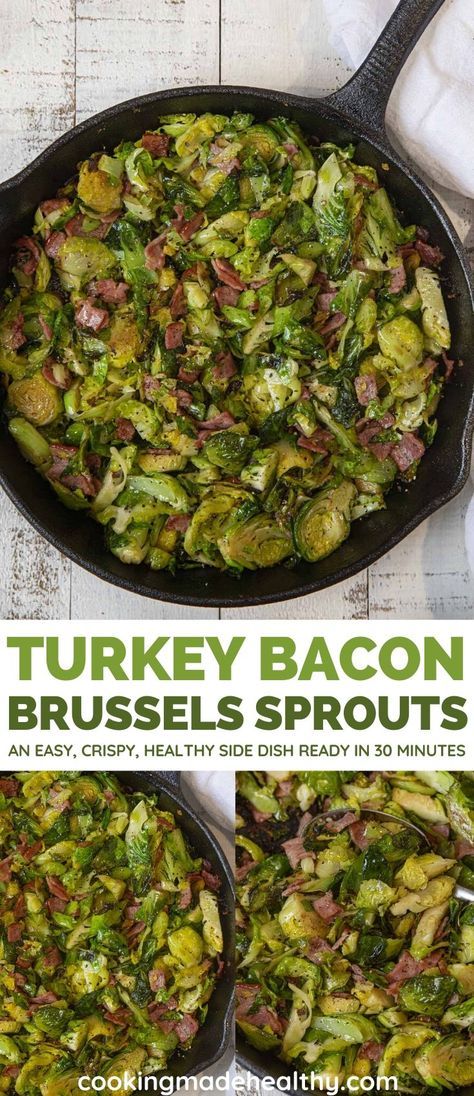 Turkey Bacon Brussels Sprouts are an easy, crispy side dish that's still HEALTHY, perfect for the holidays and ready in under 30 minutes. #sidedish #brusselssprouts #turkeybacon #healthyrecipes #healthydinner #cookingmadehealthy Turkey Bacon Recipes Healthy, Turkey Brussel Sprouts, Thanksgiving Brussel Sprouts, Healthy Bacon Recipes, Turkey Bacon Recipes, Bacon Brussels Sprouts, Eating Challenge, Bacon Brussel Sprouts, Healthy Meals For One