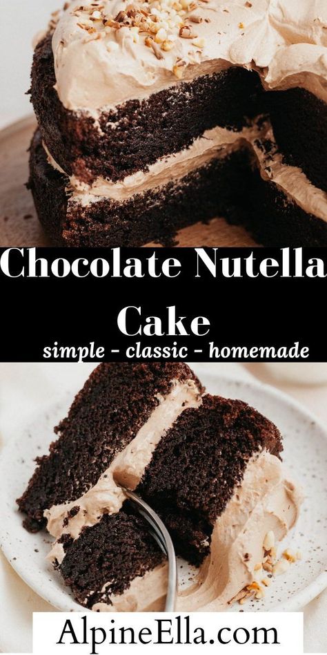 Chocolate Cake With Nutella Frosting, Chocolate Cake With Nutella Filling, Easy Nutella Cake, Nutella Birthday Cake Ideas, Nutella Filling For Cake, Nutella Cake Filling, Nutella Poke Cake, Nutella Cake Recipes, Garlic Butter Rolls