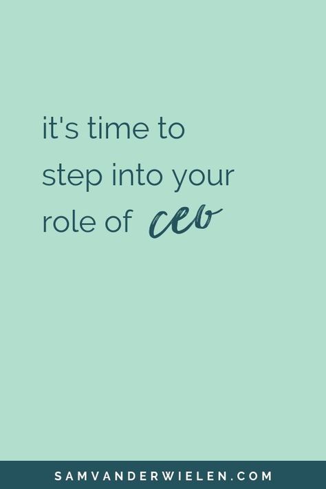 It's time to step into your role of CEO. | motivational quotes, girl boss quotes, ceo, online business, entrepreneur, inspiration, inspirational | Sam Vander Wielen @ SamVanderWielen.com Ceo Quotes, Ceo Quote, Entrepreneurial Quotes, Fashion Quotes Inspirational, Beauty Salon Business Cards, Women Ceo, Trend Quote, Entrepreneur Inspiration, Girl Boss Quotes