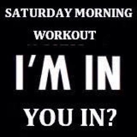 saturday morning quotes | Saturday morning workout Short Workout, Saturday Workout, Weekend Workout, Saturday Quotes, Workout Quotes, Gym Quote, Workout Memes, Gym Humor, Fitness Motivation Quotes