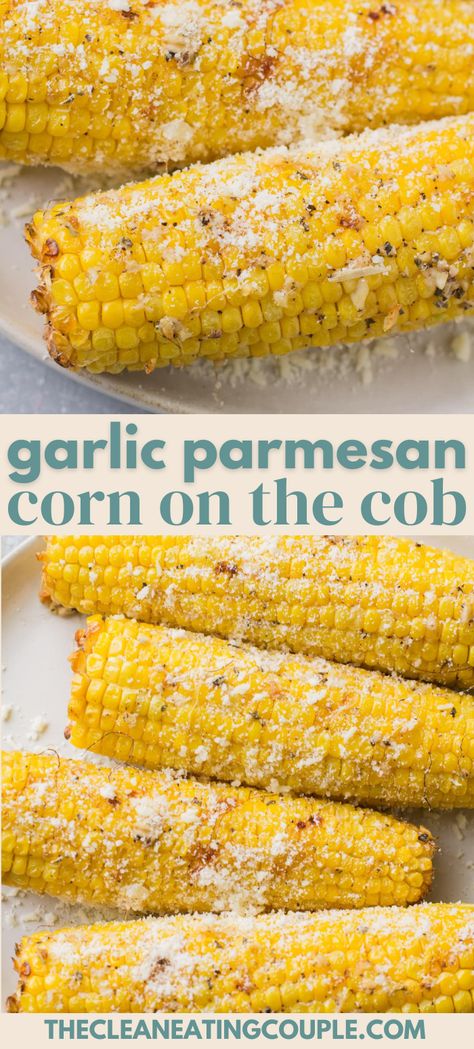 Garlic Parmesan Corn on the Cob is the best way to cook corn on the cob! Grilled or roasted to perfection, this is the perfect easy side dish! Corn On The Cob With Mayo And Parmesan, Corn On The Cobb Ideas, Corn On The Cob Side Dishes, Corn On The Cob Parmesan Cheese, Roasted Corn On The Cob On The Grill, Ways To Cook Corn On The Cob, Corn On The Cob Meals, Corn On The Cob Ideas, Grilled Corn On The Cob Recipes